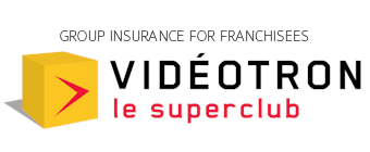 Group insurance for Superclub Vidéotron franchisees