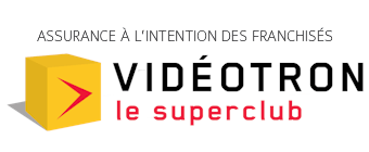 Assurance collective à l'intention des franchisés de Superclub Vidéotron